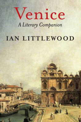 Ian Littlewood Venice: A Literary Companion
