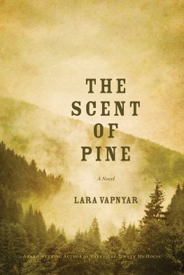 Lara Vapnyar - The Scent of Pine