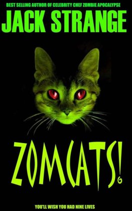 Jack Strange Zomcats!