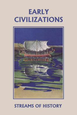 Ellwood W. Kemp Streams of History: Early Civilizations