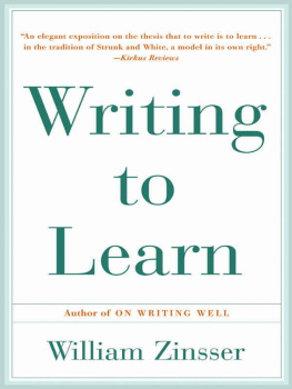 William Zinsser Writing To Learn