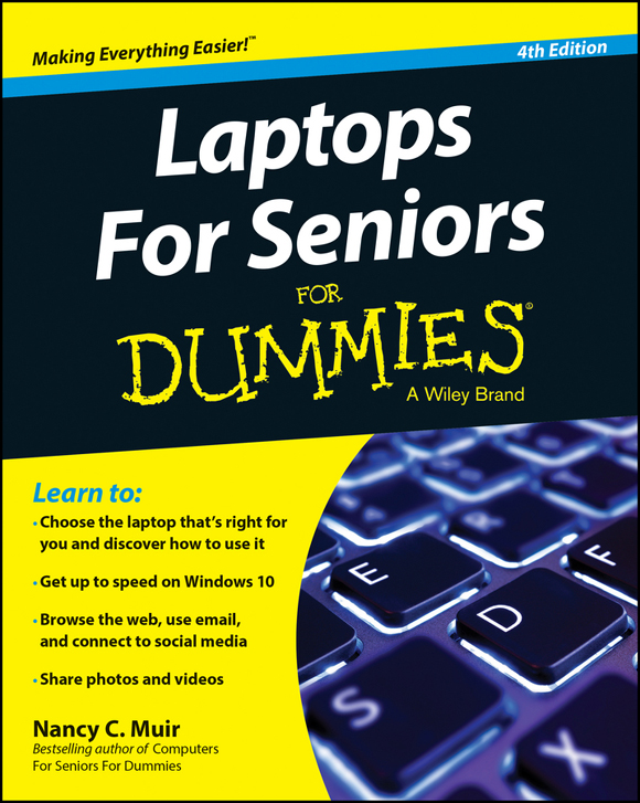 Laptops For Seniors For Dummies 4th Edition Published by John Wiley Sons - photo 1