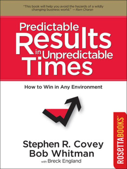 Stephen R. Covey - Predictable Results in Unpredictable Times