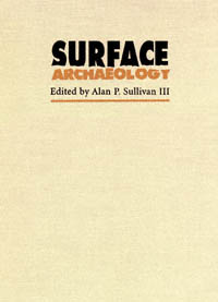 title Surface Archaeology author Sullivan Alan P publisher - photo 1