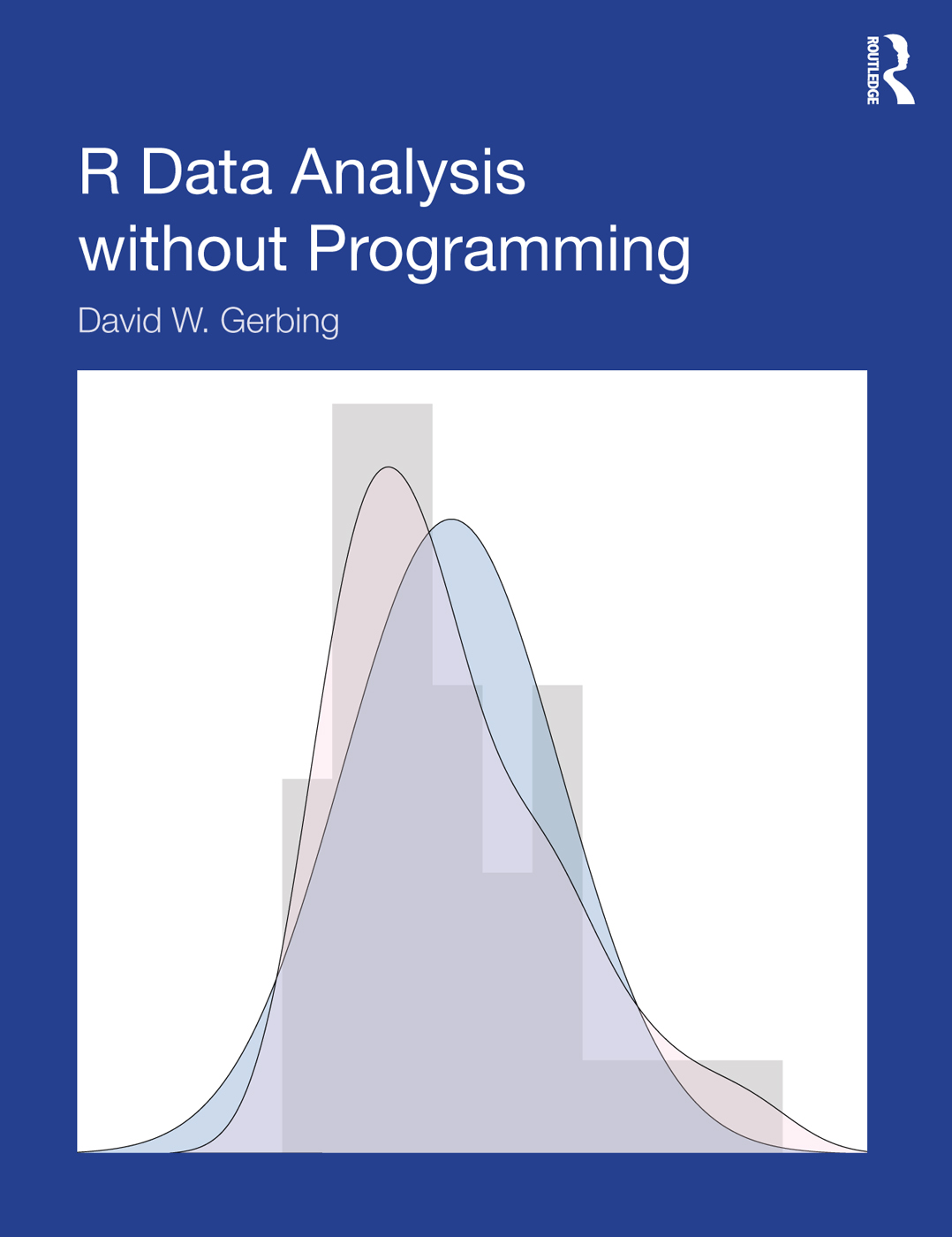 R DATA ANALYSIS WITHOUT PROGRAMMING This book prepares readers to analyze data - photo 1