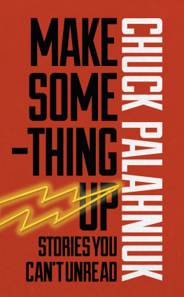 Chuck Palahniuk - Make Something Up