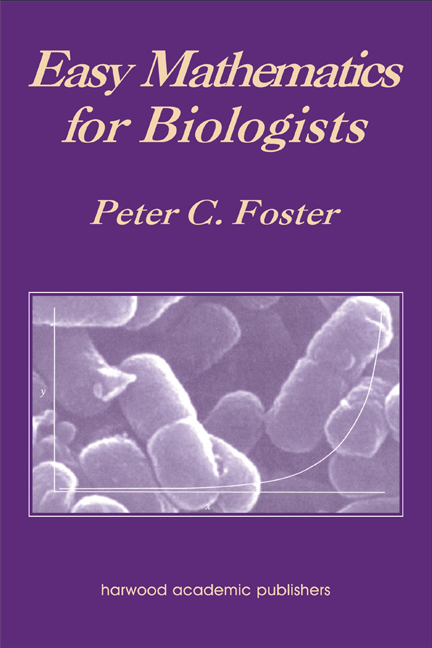 Easy Mathematics for Biologists Easy Mathematics for Biologists Peter - photo 1