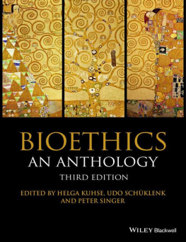 Helga Kuhse Bioethics An Anthology