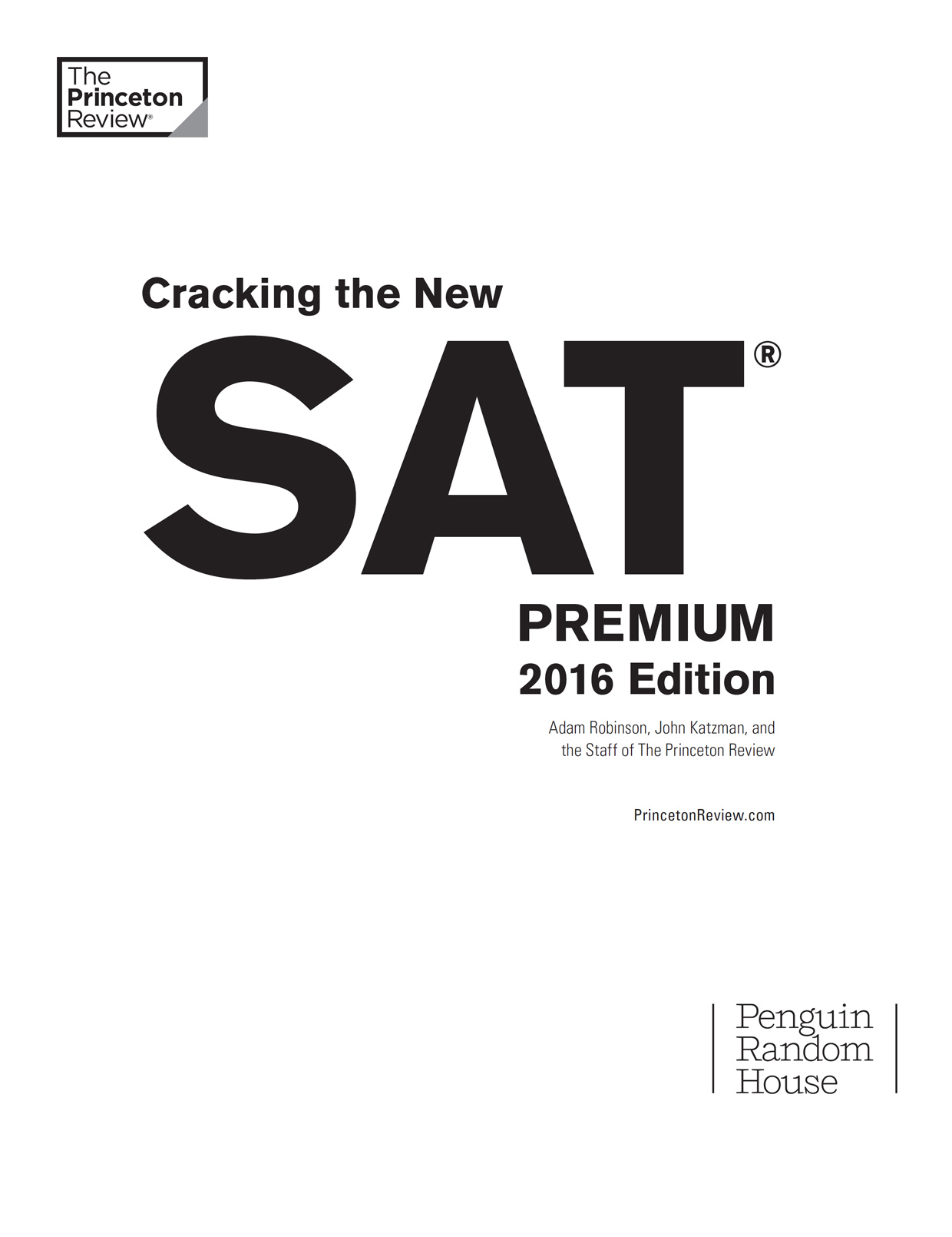 Cracking the New Sat Premium Edition 2016 Created for the Redesigned 2016 Exam - photo 2