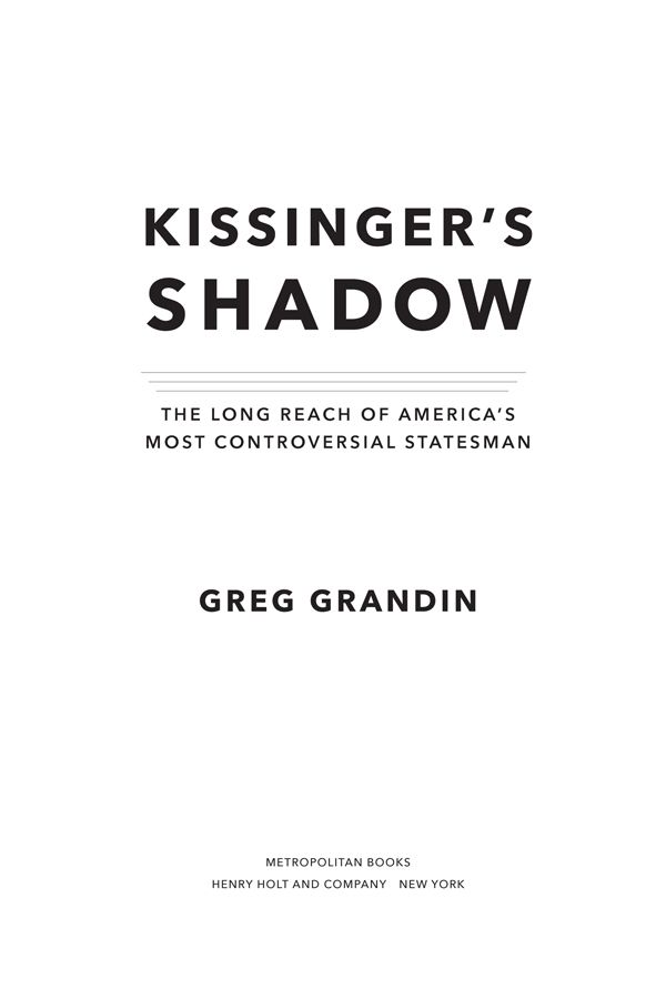 Kissingers Shadow The Long Reach of Americas Most Controversial Statesman - image 1