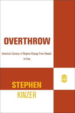 Stephen Kinzer - Overthrow: Americas Century of Regime Change from Hawaii to Iraq