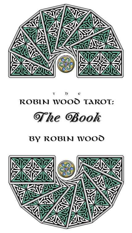 The Robin Wood Tarot The Book A Livingtree Book July 1998 Second Printing - photo 2