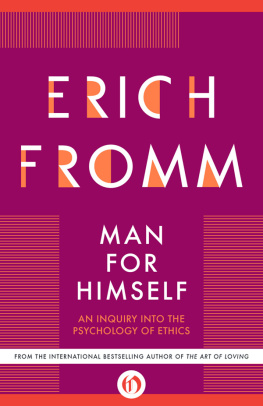 Fromm - Man for himself : an inquiry into the psychology of ethics