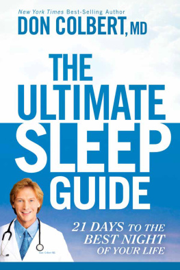 Don Colbert - The Ultimate Sleep Guide: 21 Days to the Best Night of Your Life