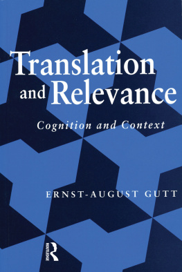 Ernst-August Gutt - Translation and Relevance: Cognition and Context