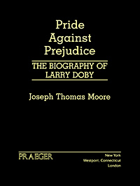 title Pride against Prejudice The Biography of Larry Doby Pbk Ed - photo 1