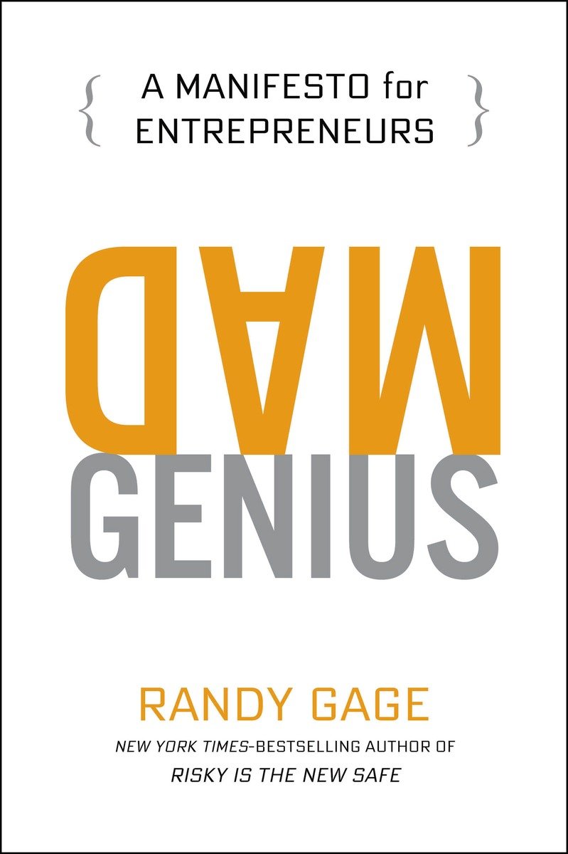 Mad Love for MAD GENIUS Randy Gage is truly a geniusand entrepreneurs would - photo 1