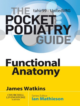 James Watkins Pocket Podiatry: Functional Anatomy
