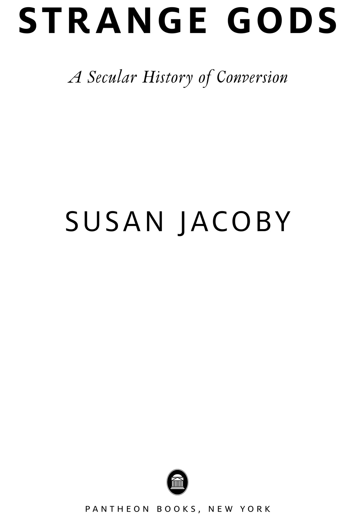 Copyright 2016 by Susan Jacoby All rights reserved Published in the United - photo 2