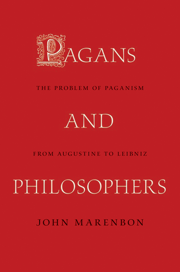 Pagans and Philosophers Pagans and Philosophers THE PROBLEM OF PAGANISM FROM - photo 1