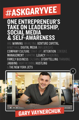 Gary Vaynerchuk - #AskGaryVee: One Entrepreneurs Take on Leadership, Social Media, and Self-Awareness