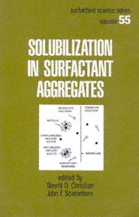 title Solubilization in Surfactant Aggregates Surfactant Science Series - photo 1