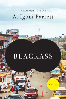 A. Igoni Barrett Blackass: A Novel