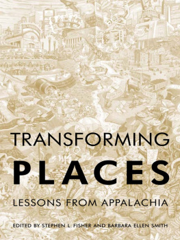 Stephen L. Fisher Transforming Places: Lessons from Appalachia