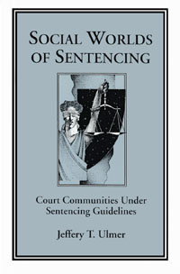 Social Worlds of Sentencing title Social Worlds of Sentencing - photo 1