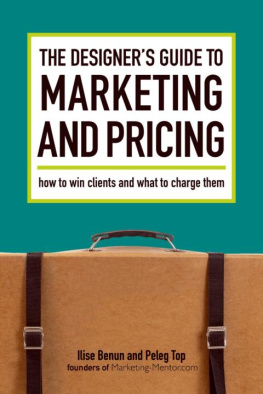 Ilise Benun The Designers Guide To Marketing And Pricing: How To Win Clients And What To Charge Them