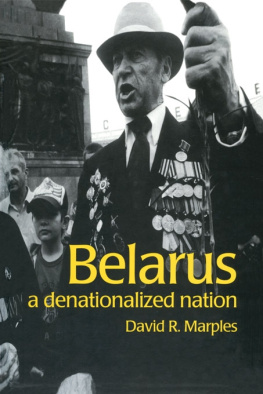 David R. Marples Belarus : A Denationalized Nation