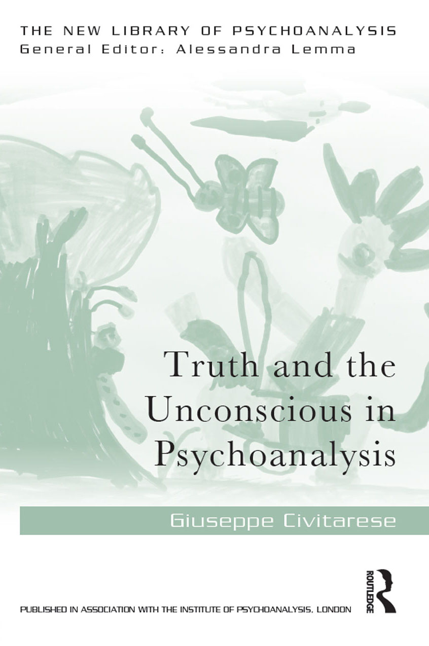 Truth and the Unconscious in Psychoanalysis What is the truth of the - photo 1