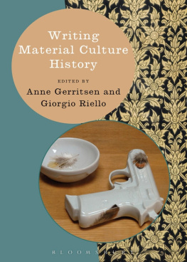 Anne Gerritsen Writing Material Culture History