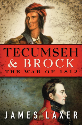 Laxer - Tecumseh & Brock : the War of 1812