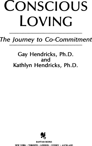 By Gay Hendricks PhD CONSCIOUS BREATHING By Gay Hendricks PhD and Kate - photo 2