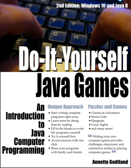 Annette Godtland Do-It-Yourself Java Games: An Introduction to Java Computer Programming