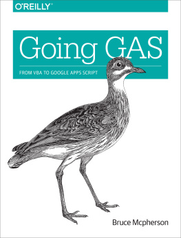 Bruce Mcpherson Going GAS: From VBA to Google Apps Script