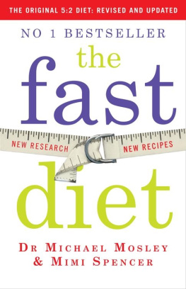 Michael Mosley and Mimi Spencer - The Fast Diet - The Original 5:2 Diet:Revised and updated -
