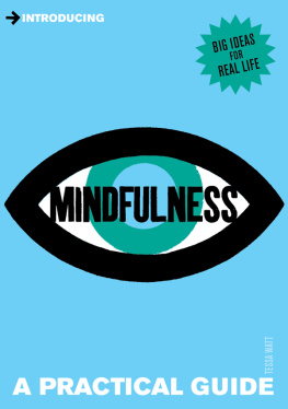 Tessa Watt - Introducing Mindfulness: A Practical Guide