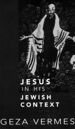 Jesus Christ Jésus-Christ Jesus Christ. - Jesus in his Jewish context