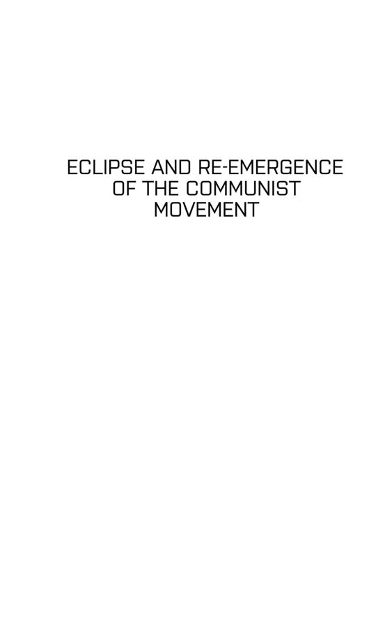 Eclipse and Re-emergence of the Communist Movement Gilles Dauv and Franois - photo 2