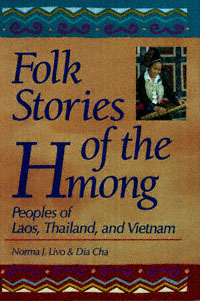 title Folk Stories of the Hmong Peoples of Laos Thailand and Vietnam - photo 1