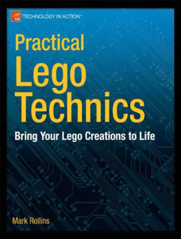 Rollins - Practical LEGO technics : bring your LEGO creations to life