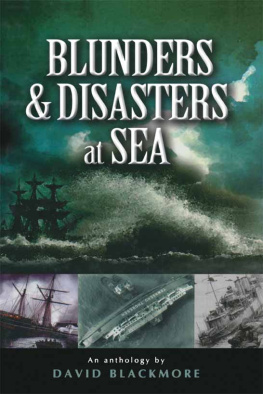 David Blackmore - Blunders & Disasters at Sea