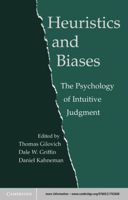 Thomas Gilovich - Heuristics and Biases: The Psychology of Intuitive Judgment