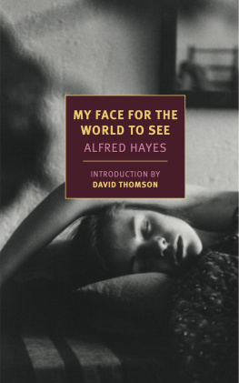 Alfred Hayes - My Face For the World to See