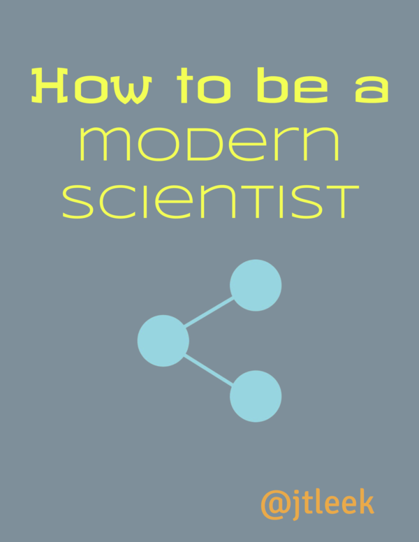 How to be a modern scientist Jeffrey Leek This book is for sale at - photo 1