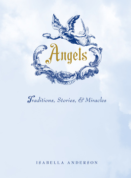 Isabella Anderson - Angels: Traditions, Stories, and Miracles