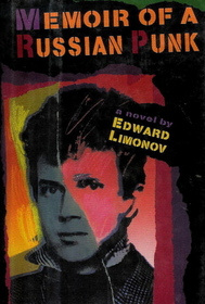 Edward Limonov - Memoir of a Russian Punk