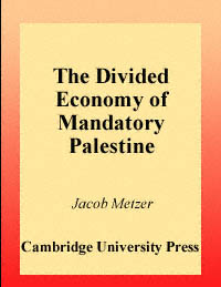 title The Divided Economy of Mandatory Palestine Cambridge Middle East - photo 1